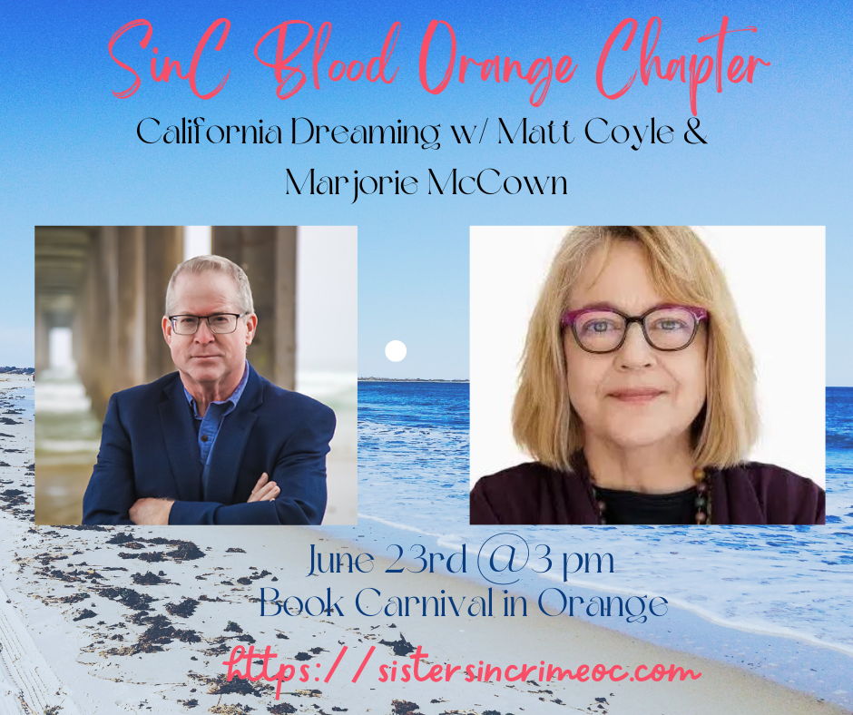 Marjorie McCown and Matt Coyle for the SinC OC June 2024 meeting, June 23 at Book Carnival