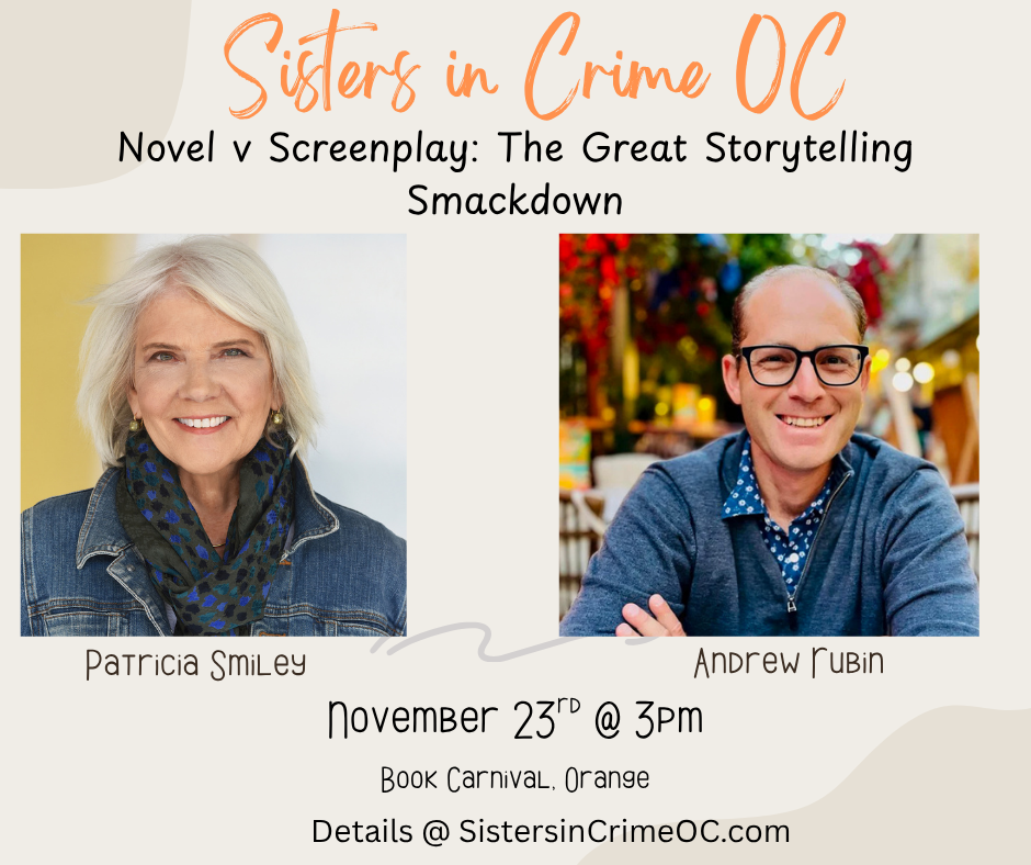 Novel versus Screenplay Sisters in Crime Orange County The Blood Orange Patricia Smiley Andrew Rubin November 2025